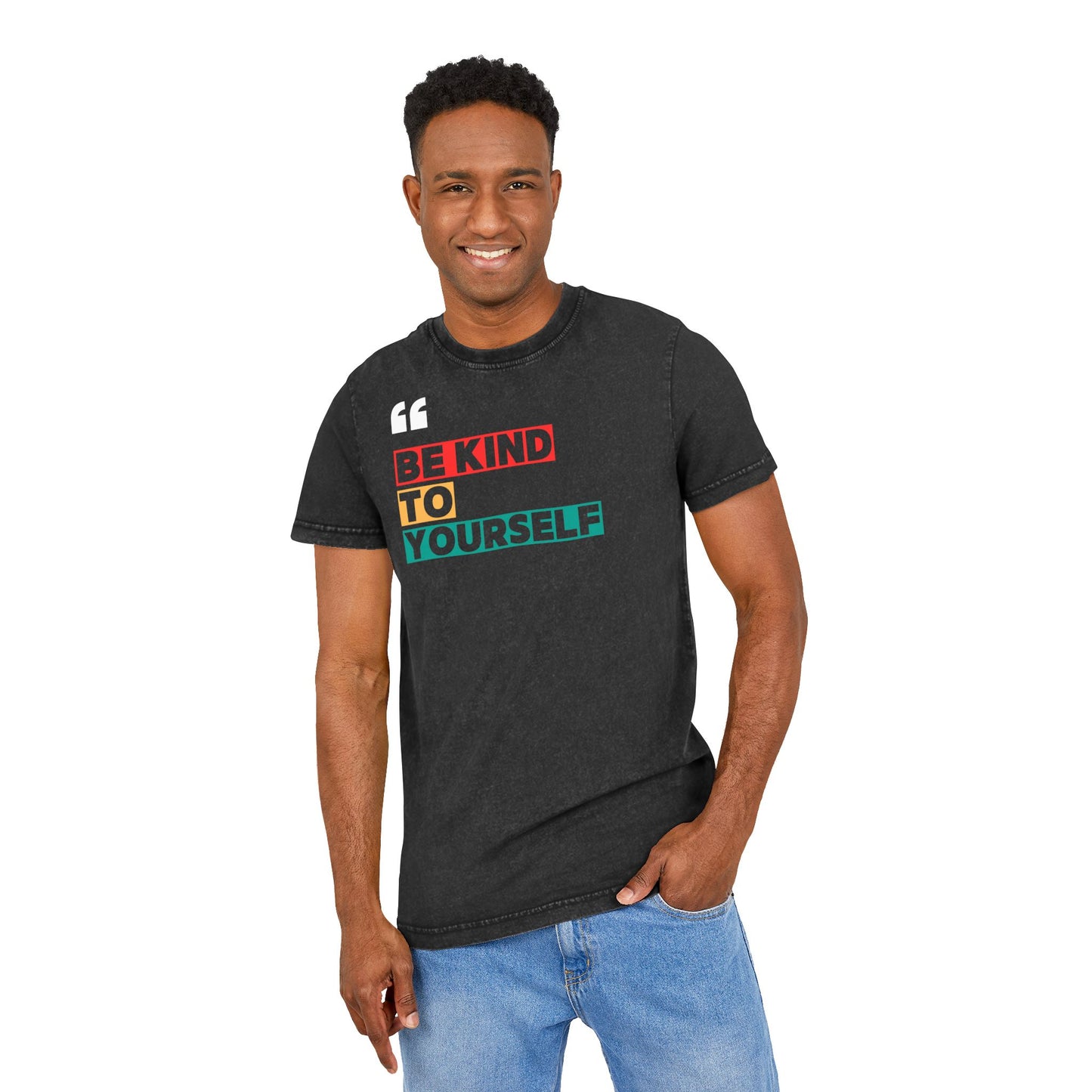 Casual "Be Kind to Yourself" T-Shirt - Unisex