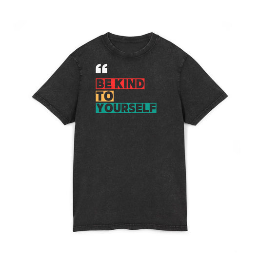 Casual "Be Kind to Yourself" T-Shirt - Unisex